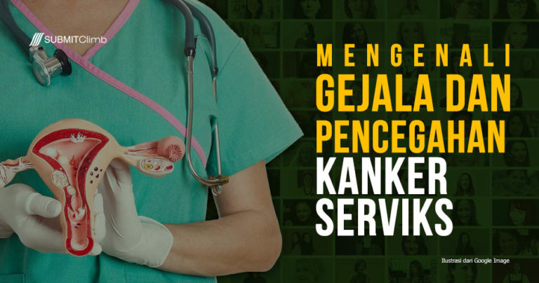 Mengenal Gejala Kanker Serviks Pembunuh Dan Cara Pencegahannya