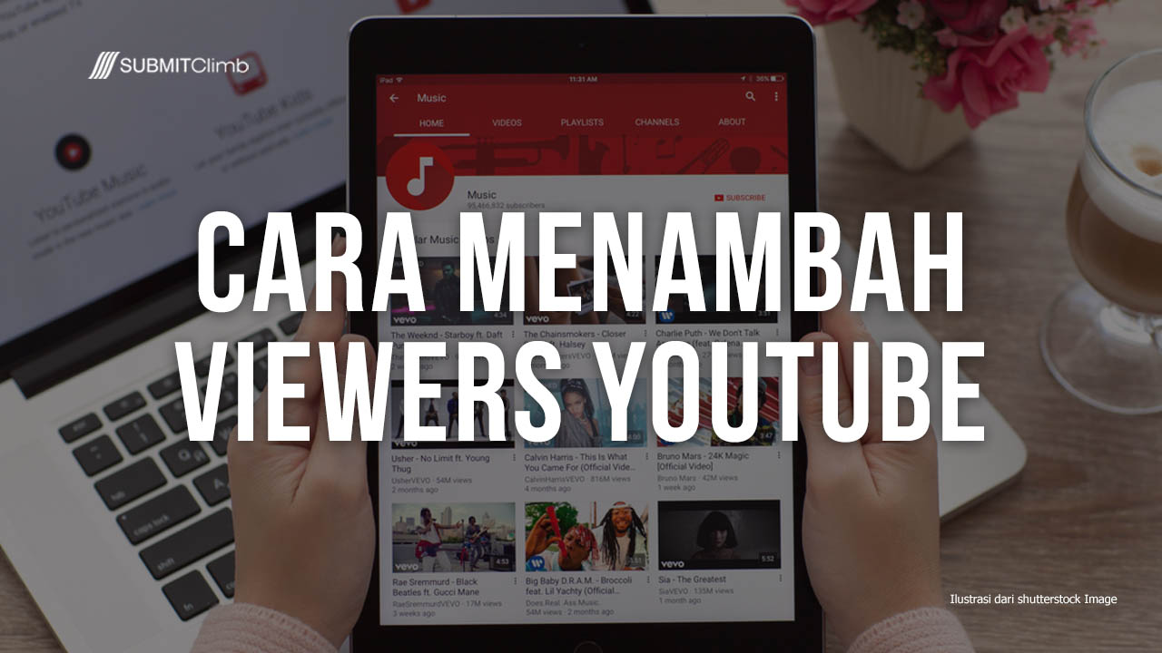 Cara Menambah Viewers YouTube