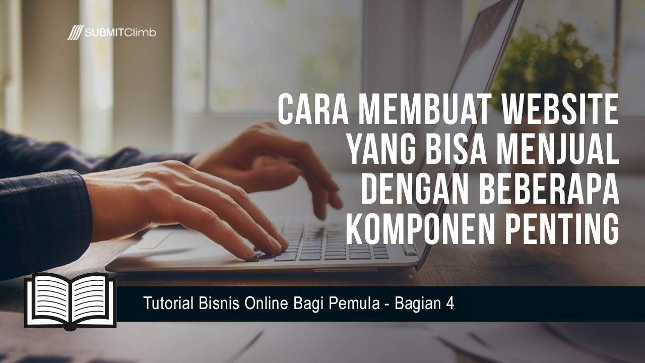 Cara Membuat Website Yang Bisa Menjual Dengan Beberapa Komponen