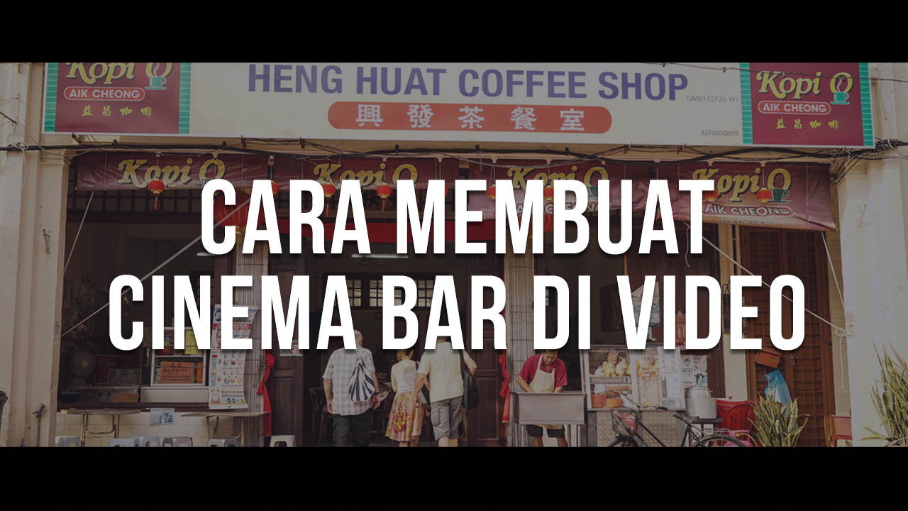 Cara Membuat Cinema Bar di Video dengan Camtasia