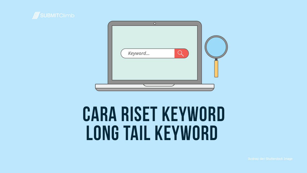 Cara Riset Keyword Long Tail Keyword
