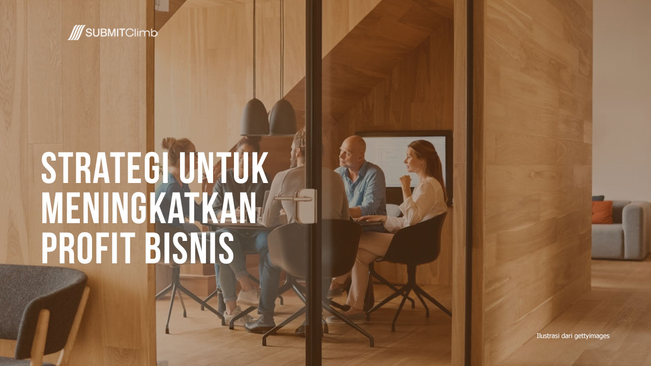 Strategi untuk meningkatkan Profit Bisnis