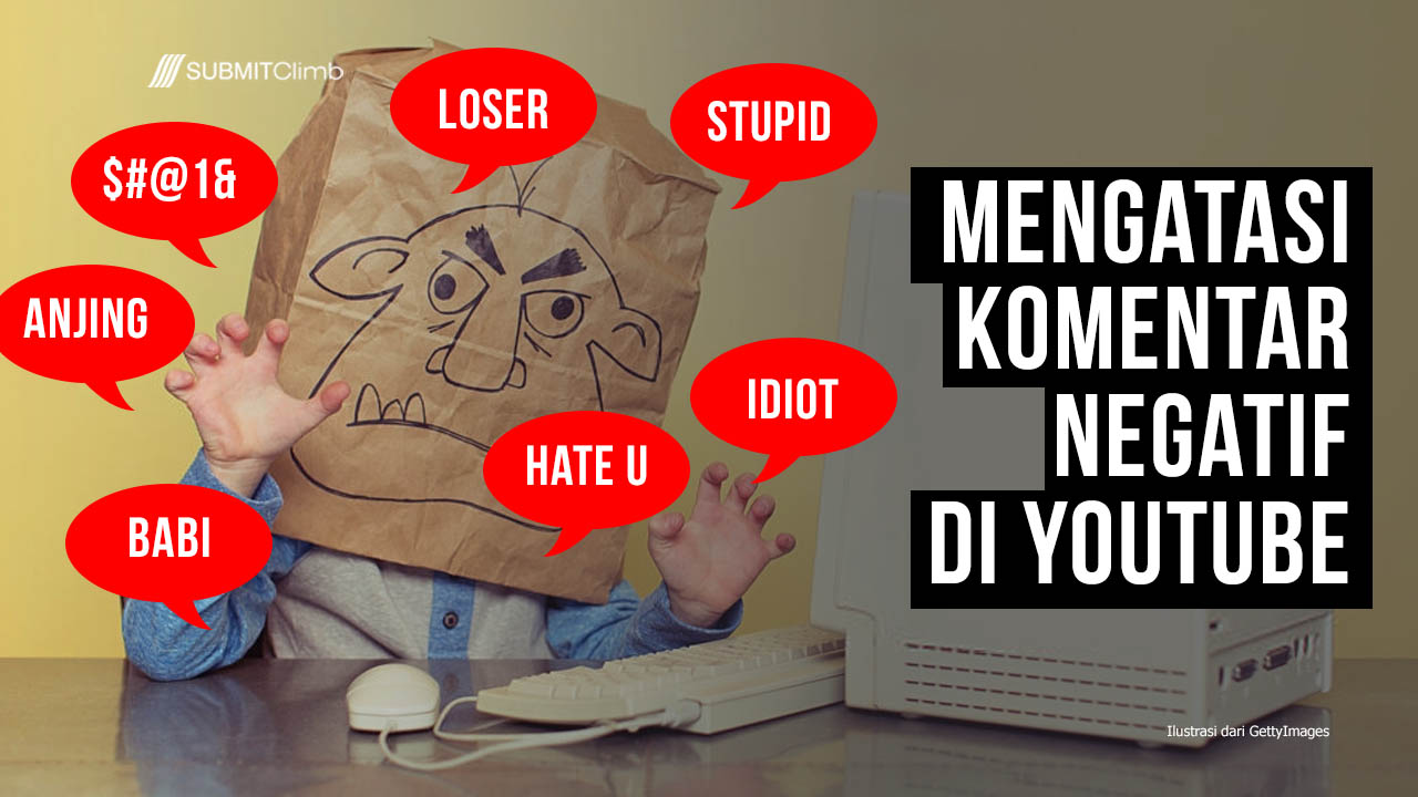 Cara mengatasi komentar Negatif di YouTube