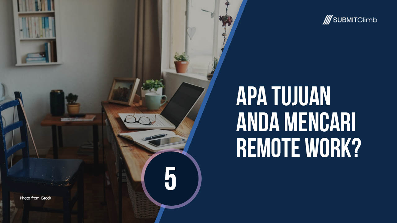 Apa tujuan Anda mencari remote work