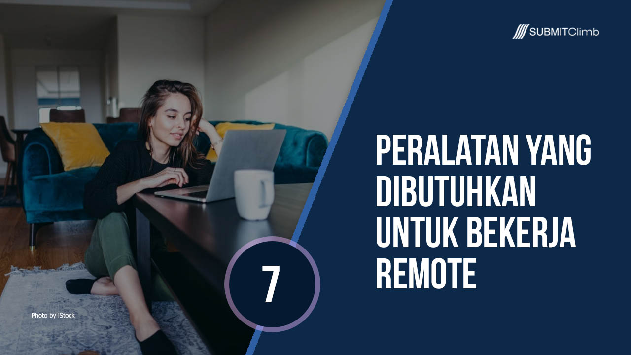 Peralatan yang dibutuhkan untuk bekerja remote